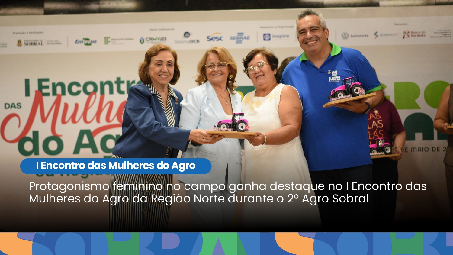 Protagonismo feminino no campo ganha destaque no I Encontro das Mulheres do A...